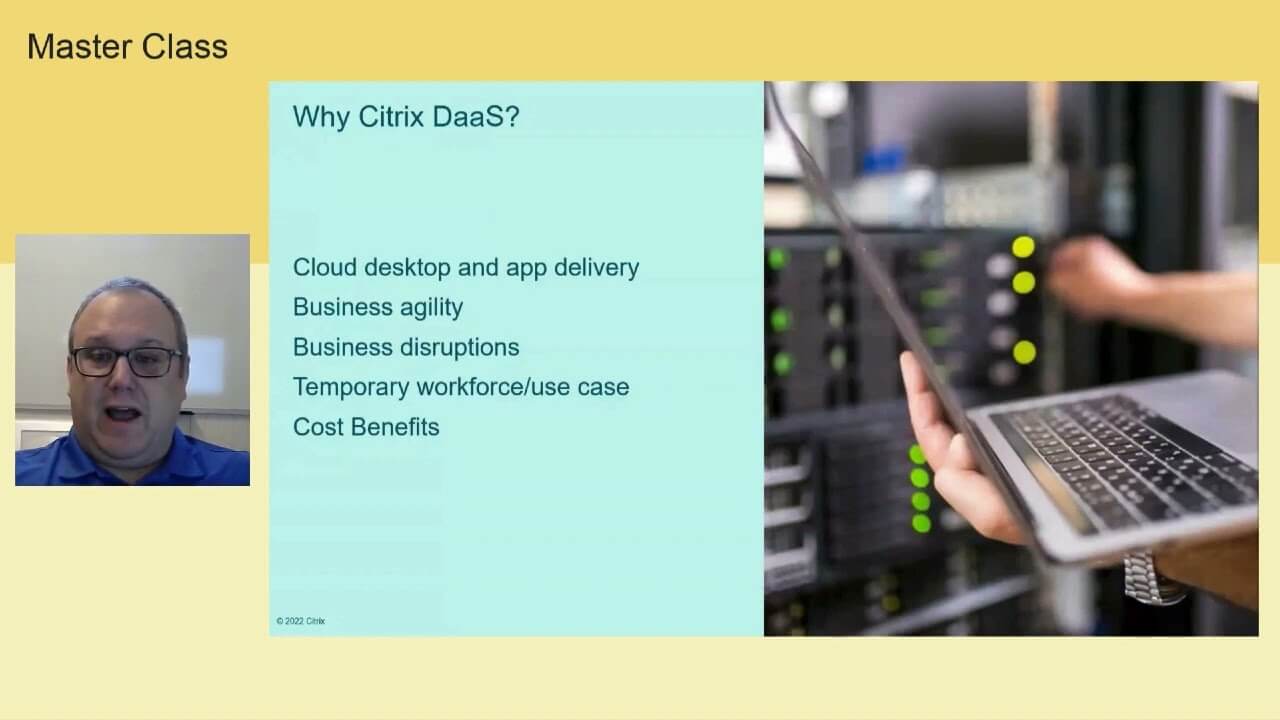 Citrix Master Class Webinar Series: Getting Started with DaaS (Desktop as a Service)